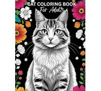 Cat Coloring Book for Adults: Cat Life: 60 Pages of Adorable, Funny & Stress-Relieving Cat Designs to Bring You Joy
