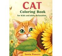 Cat Coloring Book for Kids and Adults Relaxation - Cute and Easy Designs for Kids Ages 4-8, 8-12, and Adults.: Perfect for Toddlers, Girls, Women, Party Favors, and Fun Creative Time.