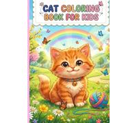 CAT COLORING BOOK FOR KIDS: Cute and Easy Cat Coloring Pages Filled with Fun Adventures, Playful Kittens, and Creative Coloring Fun
