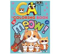 Cat Coloring Book: MEOW Coloring Book | 50+ Cute & Easy Cat Coloring Pages for Toddlers Ages 3+ | Purr-fect Fun for Creative Kids | Coloring Pages for ... Perfect gift for kids | Coloring ideas