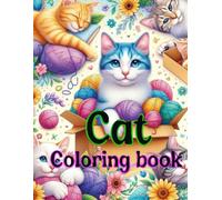 Cat Coloring Book: Purr-fectly Adorable And Hilarious - A Cat Coloring Book for Kids and Cat Lovers