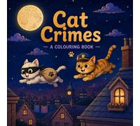 Cat Crimes: Cattitude Coloring Book for Adults and Teens