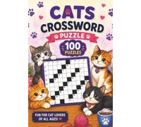 Cat Crossword Puzzle: | 100 Puzzles | Activity For Everyone | 6 x 9 Inches | Fun And Easy |