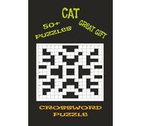 CAT CROSSWORD PUZZLE: CAT CROSSWORD PUZZLE: CAT CROSSWORD PUZZLE BOOK EASY TO READ PRINT, 6X9, 120 PAGES, PAPERBACK, GIFTS FOR VACATIONS AND HOLIDAYS.. FUN FOR EVERYONE