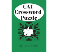 Cat Crossword Puzzle: Crossword puzzles with easy to read print about Cats, Felines, Kittens and More | 50+ puzzles | 6x9 Inch book | 120 pages | great ... puzzle book | Gift | Vacations