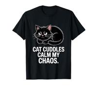 Cat Cuddles Calm My Chaos Anxiety Maglietta