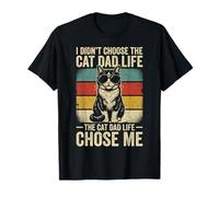 Cat Dad, Non Ho Scelto The Cat Dad Life Maglietta