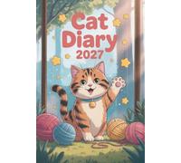 Cat Diary 2027: A5 Week-to-view Dated from January 2027 to December 2027. Daily and Weekly Organizer. UK Edition