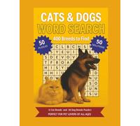 Cat & Dog Breeds Word Search Puzzle Book: Discover 400 Breeds from Around the World / Fun, Challenging & Educational Puzzles for All Ages