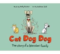 Cat Dog Dog: The Story of a Blended Family