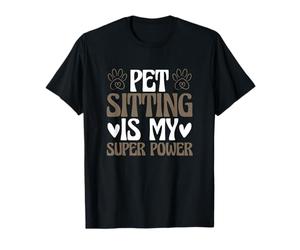 Cat Dog Sitter Pet Care Funny Pet Sitting è Il Mio Super Potere Maglietta