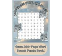Cat & Dog Word Search Puzzles: Giant Easy-to-Read Puzzle Book: 100+ Puzzles for Pet Lovers on Over 200 Pages - for Adults, Kids & Seniors - Pawsome ... Cat Obsessed Families (Solutions Included!)