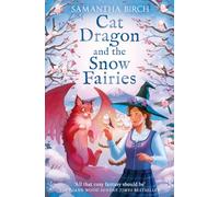 Cat Dragon and The Snow Fairies: Book 2