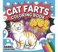 Cat Farts Coloring Book: A Hilarious and Playful Adventure for Cat Lovers of all Ages