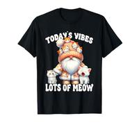 Cat Gnome Graphic And Cute Kitten Funny Saying For Cat Lover Maglietta