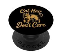 Cat Hair Don't Care PopSockets PopGrip Adesivo
