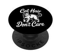 Cat Hair Don't Care PopSockets PopGrip Adesivo