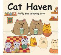 Cat Haven: Fluffy fun colouring book