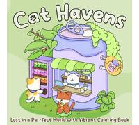Cat Havens Coloring Book: Isometric Coloring pages for Adults and Teens featuring Adorable Feline Scenes in Miniature Worlds for Peaceful Relaxation and Mindful Creative Fun