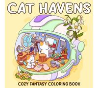 Cat Havens Coloring Book: Tiny Cat Havens Coloring pages featuring Adorable Isometric Scene Illustrations for Adults and Teens Mindfulness Stress Relief and Artistic Joy