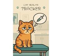 Cat Health Tracker: Vaccine Record Book for Cats with Due Dates, Vet Info, Notes & Cat Profile - 5.5 x 8.5 in Pet Health Log