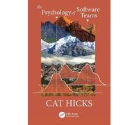 Cat Hicks The Psychology of Software Teams (Tascabile)