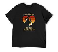Cat in Heart You Inspire Me Vintage My Inner Serial Killer O-Neck 100% Cotton Short Sleeve Unisex T-Shirt XXL