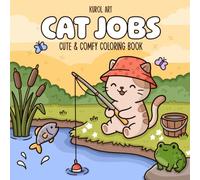 Cat Jobs: Coloring Book for Adults and Teens Featuring Cute Cats with Fun Professions and Easy Designs for Relaxation