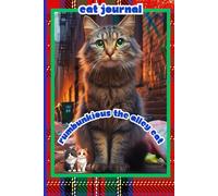 Cat Journal: Rumbunkious The Alley Cat: A Notebook for Cat Lovers