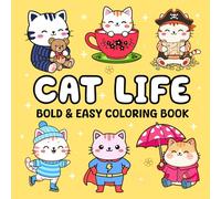 Cat Life: Bold and Easy Coloring Adventures: 35 Fun and Relaxing Illustrations for Kids