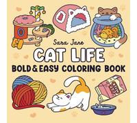 Cat Life: Coloring Book for Adults and Kids, Bold and Easy, Simple and Cute Designs for Cat Lovers