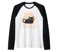Cat Lover's Funny I'm Fine The Rest of You Need Therapy Maglia con Maniche Raglan