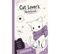 Cat Lover's Notebook Journal - Cute Kawaii Cat Scrapbook Style | Meow More Worry Less