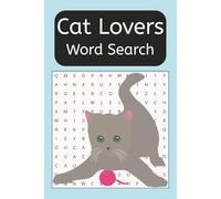 Cat Lovers Word Search Book: A cat themed word find puzzle for adults, seniors, and teens