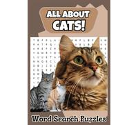 Cat Lovers Word Search Puzzle Book: Fun Feline-Themed Puzzles!: Word Searches with Easy to Read print all about Cats, Cat Breed Enthusiasts and more! ... for Vacations, Holidays, and LeisureTimes.