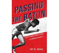 Cat M. Ariail Passing the Baton (Tascabile) Sport and Society