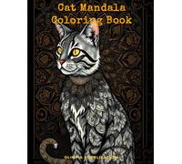 Cat Mandala Coloring Book for Adults: 80 Stress Relieving Feline Mandala Designs for Relaxation, Mindfulness, and Anxiety Relief | Intricate Pet & Floral Patterns for Adult Colorists