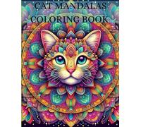 Cat Mandalas Coloring Book: Relaxing and Creative Designs for All Ages