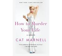 Cat Marnell How to Murder Your Life (Tascabile)