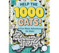 Cat Maze Activity Book for Kids Ages 3+ - Help the 1000 Cats! - Fun Animal Brain Games: Beginner-Friendly Pathfinding Puzzle Collection Designed to ... and Calm Independent Play Confidence