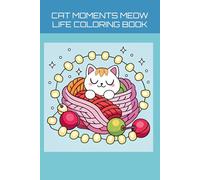 Cat Moment Meow Life coloring book