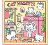 Cat Moment: Meow Life coloring Book: A Cute and Relaxing Coloring Pages for Adults and Kids - 50 Fun and Easy Designs for Stress Relief and Mindful Relaxation