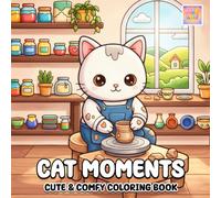 Cat Moments Coloring Book: Cute Cat Activities, Whimsical Comfy Spaces, and Playful Daily Life Adventures