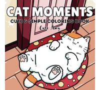 Cat Moments: Cute & simple coloring book