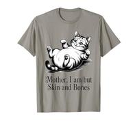 Cat Mother - I Am But Skin And Bones Funny Design Maglietta