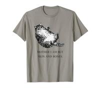Cat Mother I'm But Skin And Bones Cat Moms scherzano Cat Lovers Maglietta