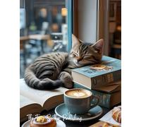 Cat Nap Cafe: Cozy Coffee Shop Notebook for Journaling, Relaxation & Daily Reflections | 8”x10”, 140 Pages: Aesthetic lined, featuring a sleeping cat, ... slow mornings, or journaling over coffee