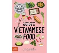 Cat Nguyen A Very Asian Guide to Vietnamese Food (Copertina rigida)