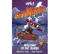 Cat Ninja 4: Welcome to the 'Burbs: Volume 4