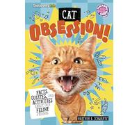 Cat Obsession!: Facts, Quizzes, and Activities About Our Feline Friends